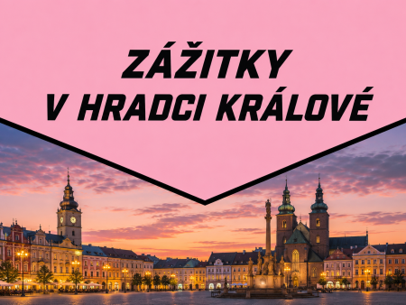 Zážitky Hradec Králové