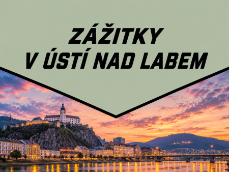 Zážitky Ústí nad Labem